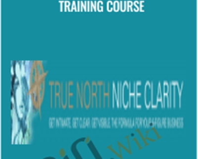 True North Niche Clarity Training Course - Sage Lavine