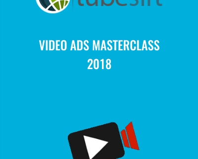 TubeSift-Video Ads Masterclass 2018 - Justin Sardi