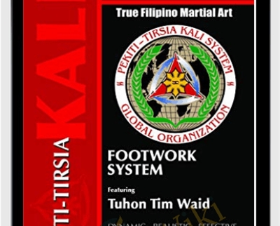 Pekiti-Tirsia Kali Footwork System - Tuhon Tim Waid