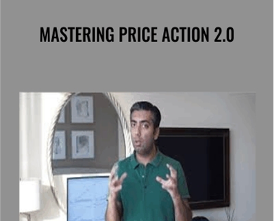Mastering Price Action 2.0 - Urban Forex