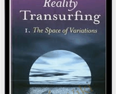 Reality Transurfing 1-The Space of Variations - Vadim Zeland