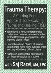 Trauma Therapy -A Cutting-Edge Approach for Resolving Trauma & Healing PTSD - Saj Razvi
