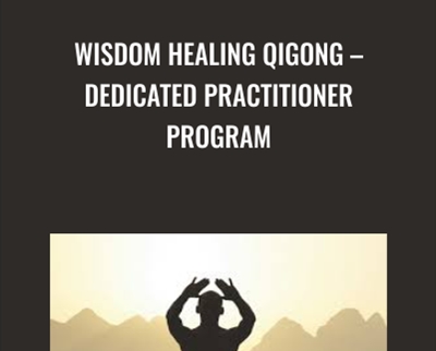 Wisdom Healing Qigong-Dedicated Practitioner Program - Master Mingtong Gu