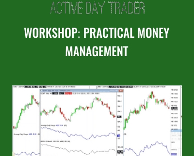 Workshop: Practical Money Management - Activedaytrader