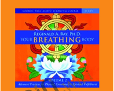Your Breathing Body VOL 2 - Reginald A Ray