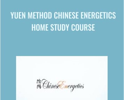 Yuen Method Chinese Energetics Home Study Course - Paul Wong