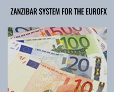 Zanzibar System for the Euro Fx - Joe Ross