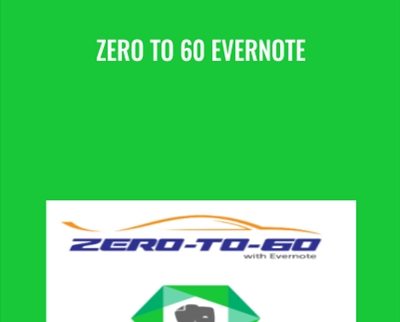 Zero to 60 Evernote - Charles Byrd