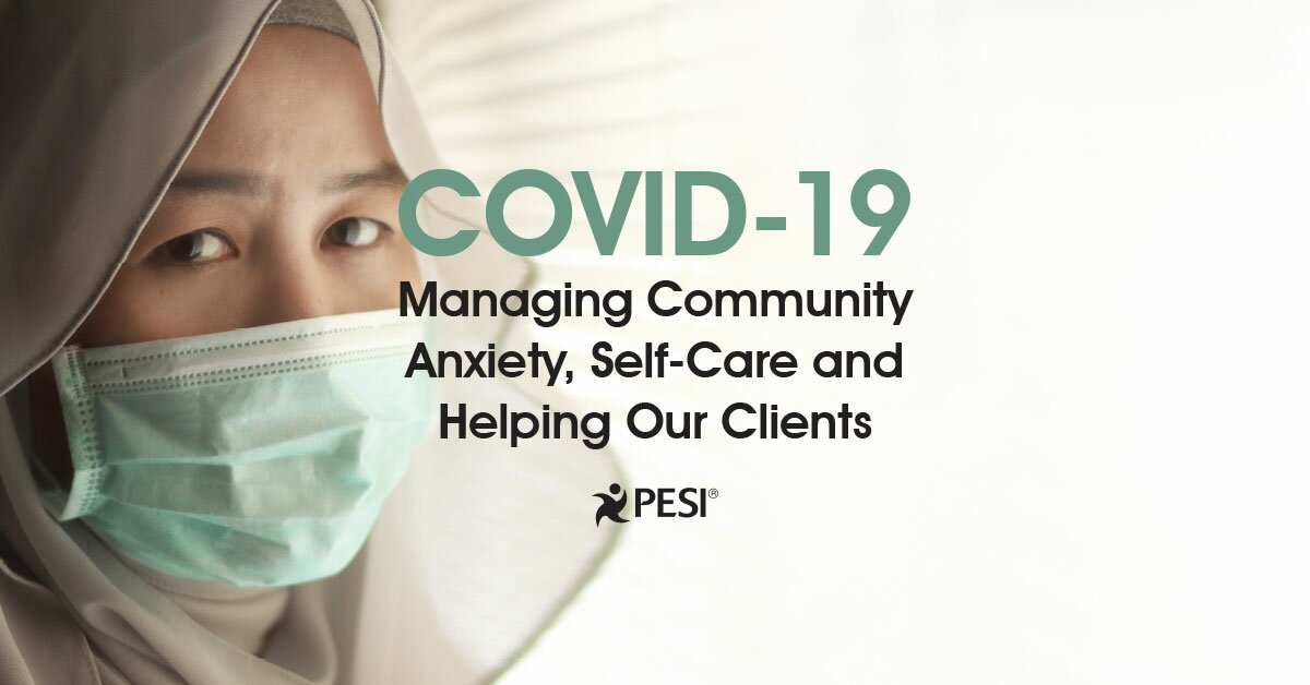 COVID-19 -Managing Community Anxiety