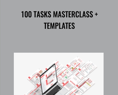 100 Tasks Masterclass and Templates - Martin Bell