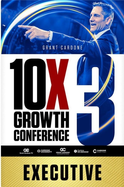 10X Growth Conference 2018 - Grant Cardone