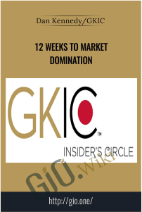 12 Weeks to Market Domination - Dan Kennedy