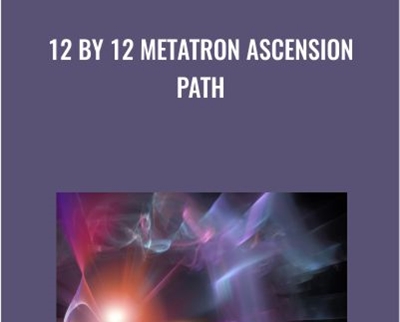 12 by 12 Metatron Ascension Path - Presence Healing