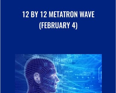 12 by 12 Metatron Wave (February 4) - Presence Healing