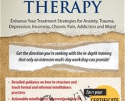 2-Day Certificate Course on Mindfulness in Therapy-Enhance Your Treatment Strategies for Anxiety