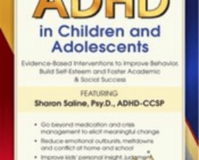 2-Day Certificate Course-ADHD in Children and Adolescents-Evidence-Based Interventions to Improve Behavior
