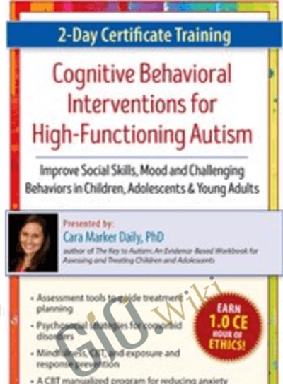 2-Day Certificate Training in Cognitive Behavioral Interventions for High-Functioning Autism-Improve Social Skills