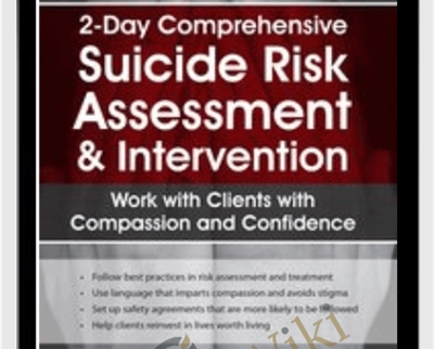 2-Day Comprehensive Suicide Risk Assessment and Intervention-Work with Clients with Compassion and Confidence - Sally Spencer-Thomas