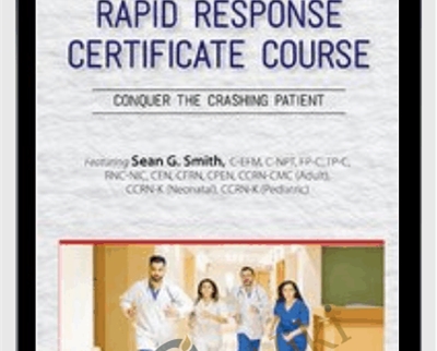 2-Day-Rapid Response Certificate Course-Conquer the Crashing Patient - Sean G. Smith