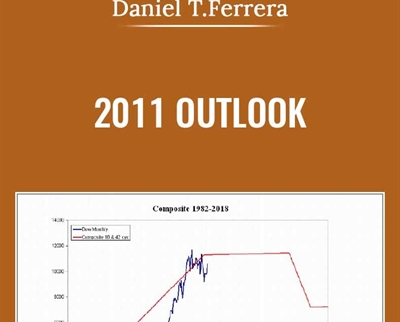 2011 Outlook - Daniel T.Ferrera