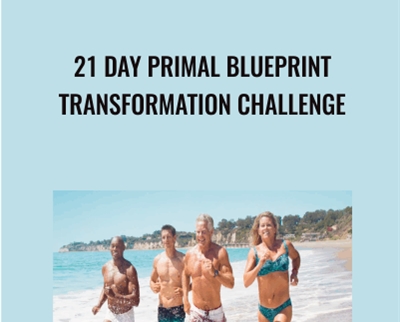 21 Day Primal Blueprint Transformation Challenge - Primal Blueprint