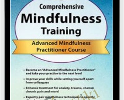 3-Day Comprehensive Mindfulness Training-Advanced Mindfulness Practitioner Course - Rochelle Calvert