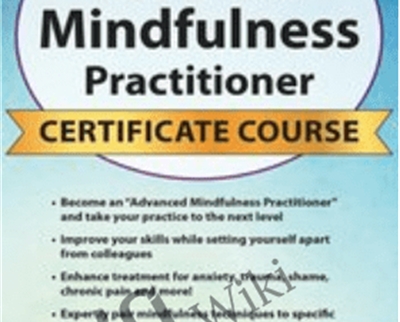 3-Day Comprehensive Training-Advanced Mindfulness Practitioner Certificate Course - Rochelle Calvert