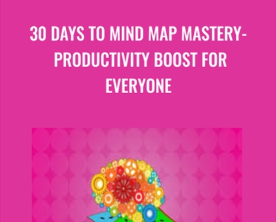 30 days to Mind Map Mastery-Productivity boost for everyone - Zoe Hoang