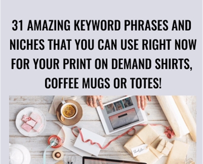 31 Amazing Keyword Phrases and Niches That You Can Use Right Now For Your Print on Demand Shirts