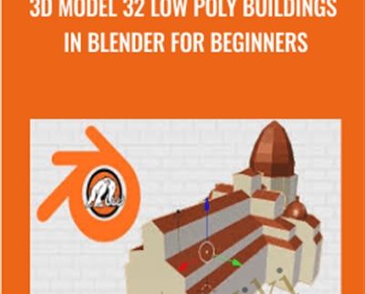 3D Model 32 Low Poly Buildings in Blender for Beginners - Edufyre