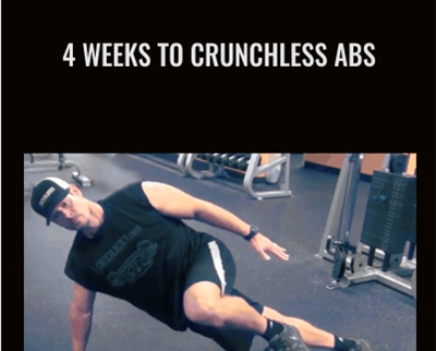 4 Weeks to Crunchless Abs - Critical Bench