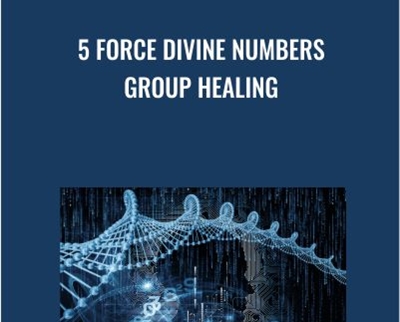 5 Force Divine Numbers Group Healing - Presence Healing