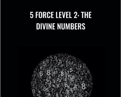 5 Force Level 2-the Divine Numbers - Presence Healing