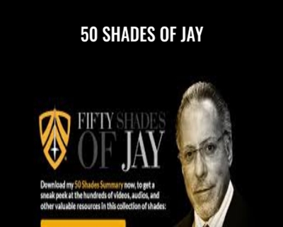 50 Shades of Jay - Jay Abraham