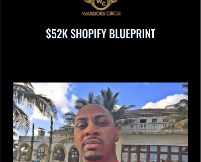 $52k Shopify Blueprint - Todd Dowell