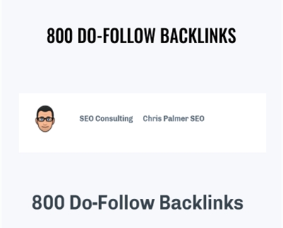 800 Do-Follow Backlinks - Chris Palmer