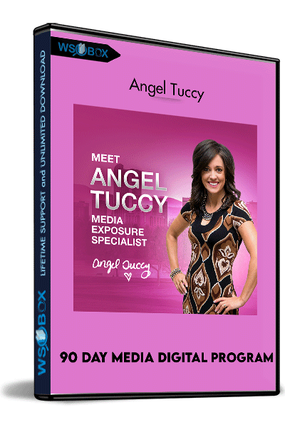 90 Day Media Digital Program - Angel Tuccy