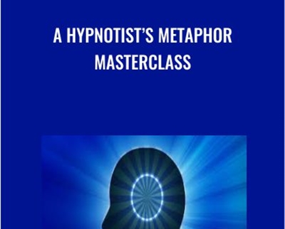 A Hypnotists Metaphor Masterclass - Judy Rees and Igor Ledochowski