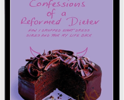 (The Biggest Loser)-Confessions of a Reformed Dieter - AJ Rochester
