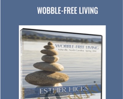 Wobble-Free Living - Abraham-Hkks