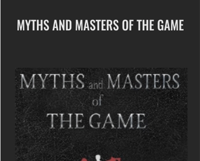 Myths And Masters Of The Game - Adam Brown