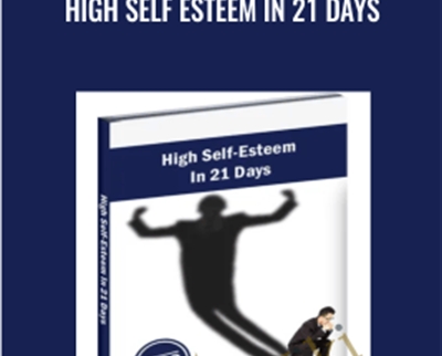High Self Esteem In 21 Days - Adam Eason