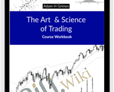 The Art And Science Of Trading - Adam Grimes