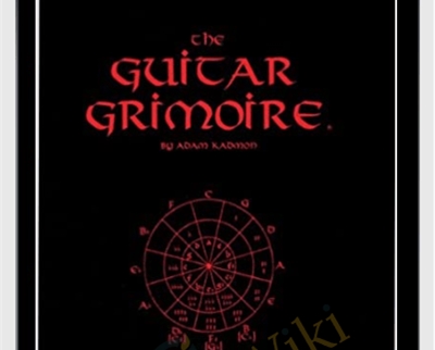 Guitar Grimiore -Scales and Modes - Adam Kadmom