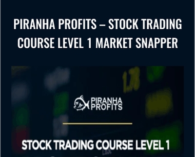 Stock Trading Course Level 1 Market Snapper - Piranha Profits - Adam Khoo
