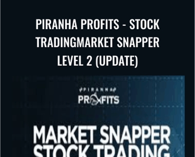 Piranha Profits-Stock Trading Market Snapper Level 2 (Update) - Adam Khoo