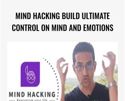 Mind Hacking Build Ultimate Control on Mind and Emotions - Ahmed Elshahawy