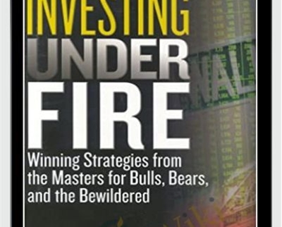 Investing Under Fire - Alan R.Ackerman