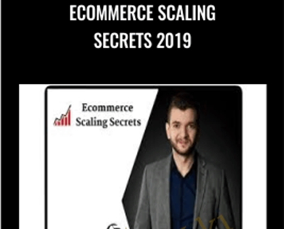 Ecommerce Scaling Secrets 2019 - Alex Fedotoff