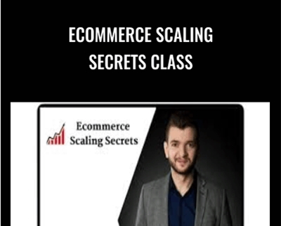 Ecommerce Scaling Secrets Class - Alex Fedotoff